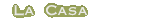 La Casa